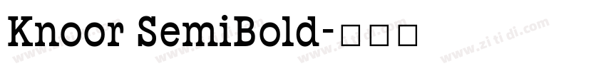 Knoor SemiBold字体转换 Knoor SemiBold字体转换